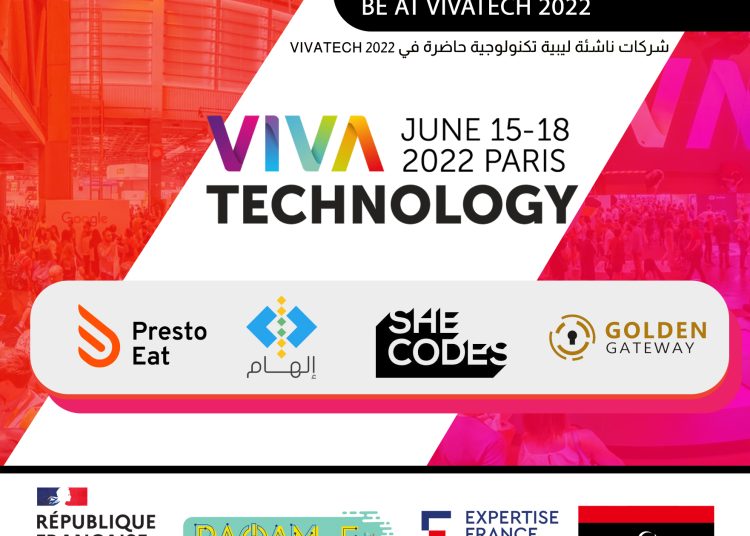 Libyan Tech Start-ups and business incubators present in Viva Tech 2022 in Paris