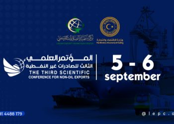 LEPC’s Third Scientific Conference for Non-oil Exports 5 to 6 September, Tripoli Corinthia hotel