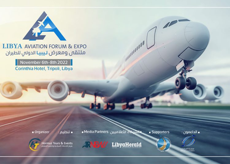 Libya Aviation Forum and Exhibition will explore removal of EU Libya Airspace Ban