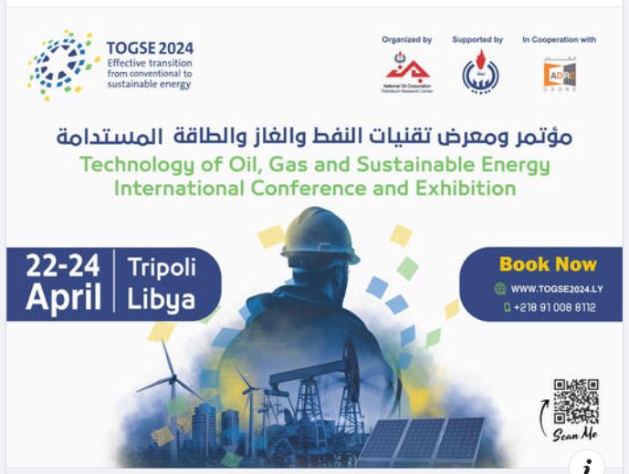 Oil and Gas Technology and Sustainable Energy Exhibition 2024 to Take Place in Tripoli from 22-24 April