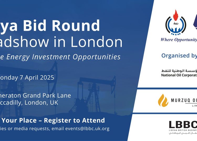 LBBC and NOC announce the London ‘‘Libya Bid Round Roadshow’’ to be held on 7 April
